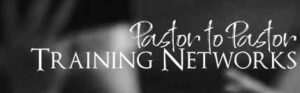 Pastor to Pastor Training Network